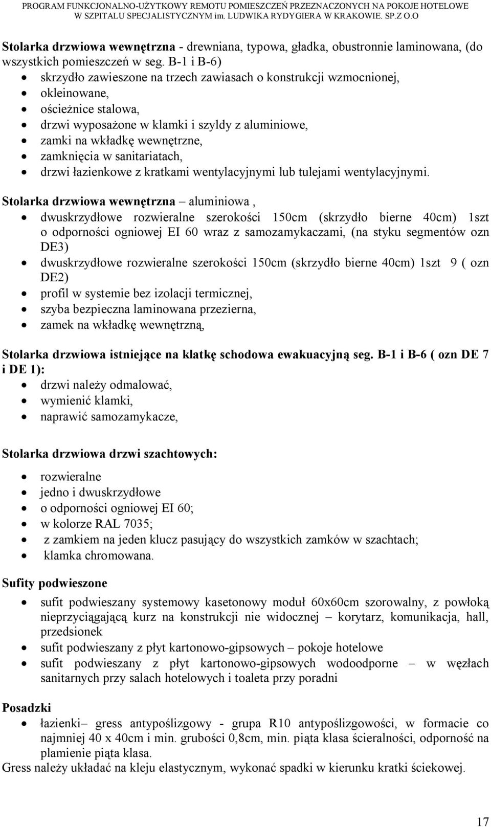 w sanitariatach, drzwi łazienkowe z kratkami wentylacyjnymi lub tulejami wentylacyjnymi.