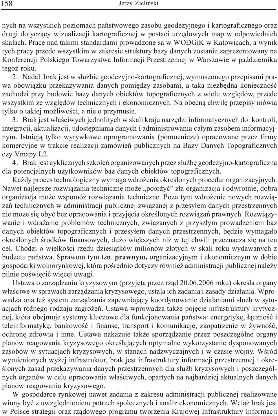 Informacji Przestrzennej w Warszawie w paÿdzierniku tego roku. 2.