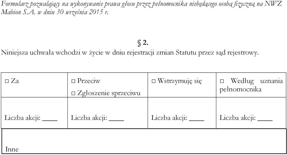 Za Przeciw Zgłoszenie sprzeciwu Wstrzymuję się Według