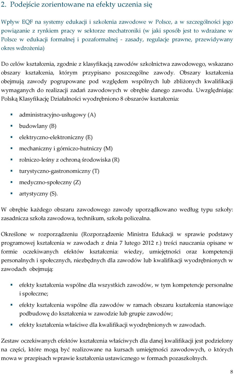 wskazano obszary kształcenia, którym przypisano poszczególne zawody.