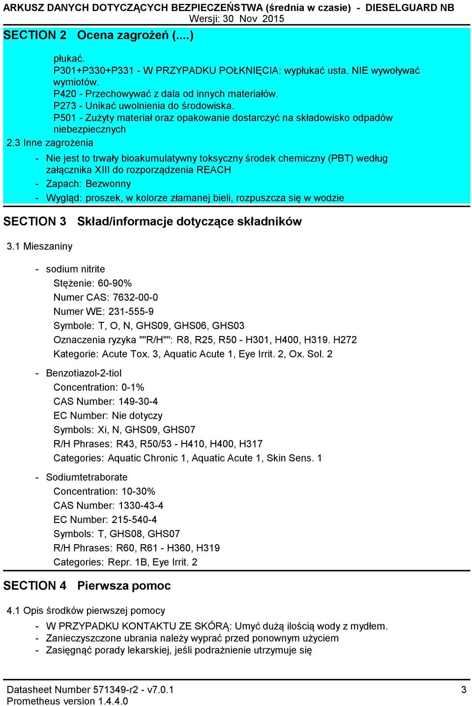 3 Inne zagrożenia Nie jest to trwały bioakumulatywny toksyczny środek chemiczny (PBT) według załącznika XIII do rozporządzenia REACH Zapach: Bezwonny Wygląd: proszek, w kolorze złamanej bieli,