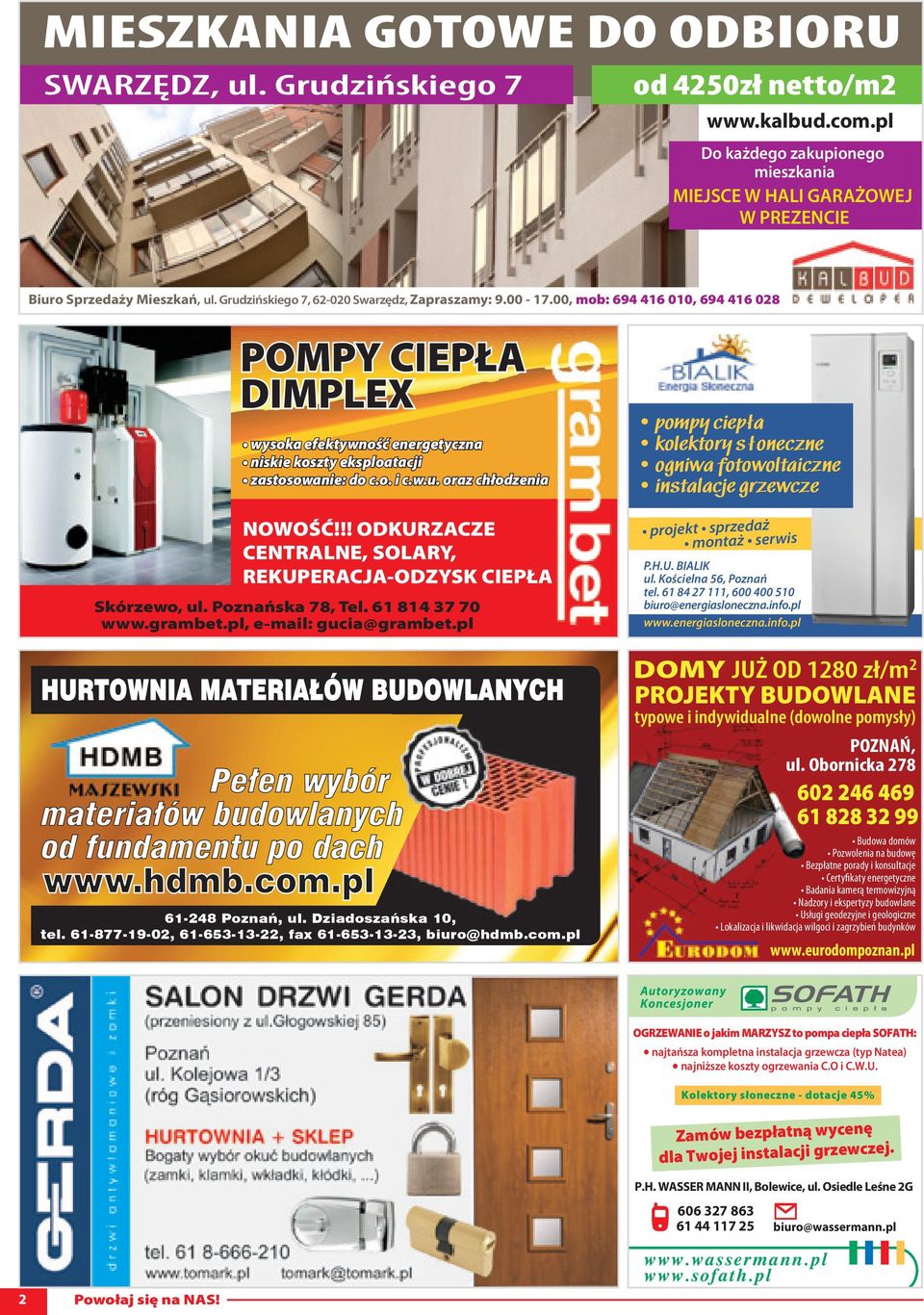 !! ODKURZACZE CENTRALNE, SOLARY, REKUPERACJA-ODZYSK CIEPŁA Skórzewo, ul. Poznańska 78, Tel. 61 814 37 70 www.grambet.pl, e-mail: gucia@grambet.pl projekt sprzedaż montaż serwis P.H.U. BIALIK ul.