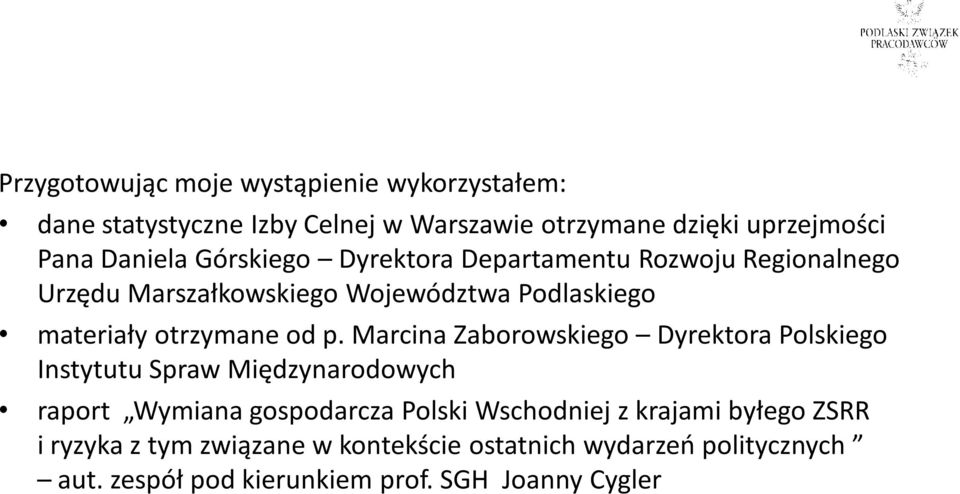 Marcina Zaborowskiego Dyrektora Polskiego Instytutu Spraw Międzynarodowych raport Wymiana gospodarcza Polski Wschodniej z krajami