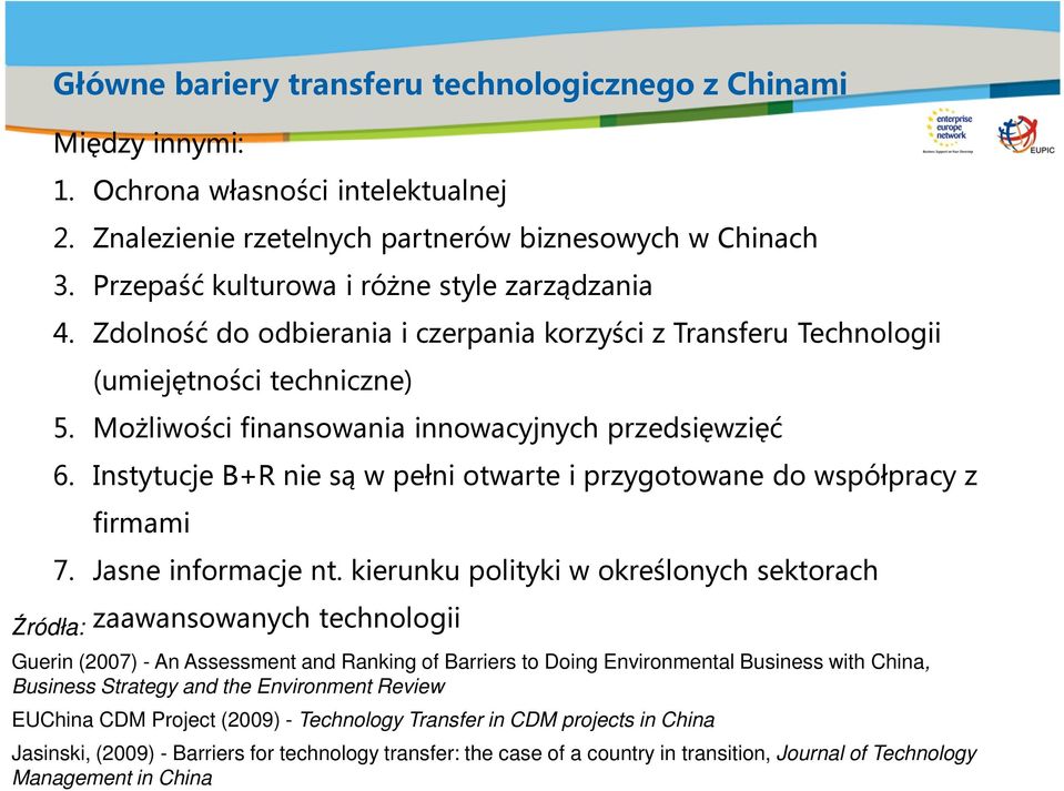 Instytucje B+R nie są w pełni otwarte i przygotowane do współpracy z firmami 7. Jasne informacje nt.