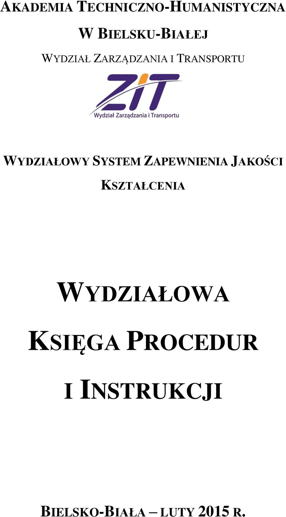 WYDZIAŁOWY SYSTEM ZAPEWNIENIA JAKOŚCI KSZTAŁCENIA