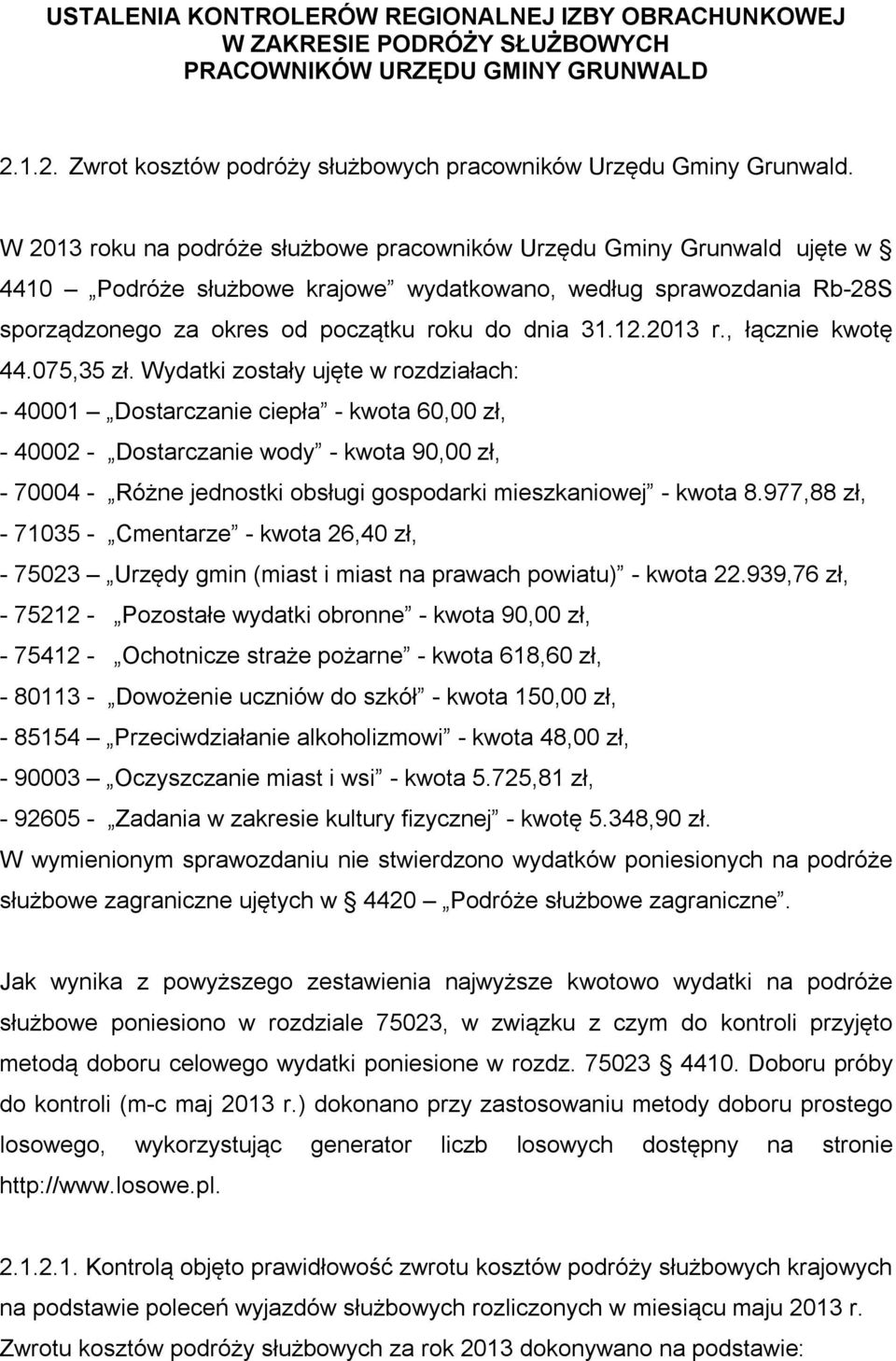 2013 r., łącznie kwotę 44.075,35 zł.