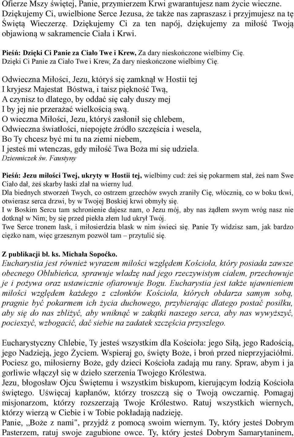 Dzięki Ci Panie za Ciało Twe i Krew, Za dary nieskończone wielbimy Cię.