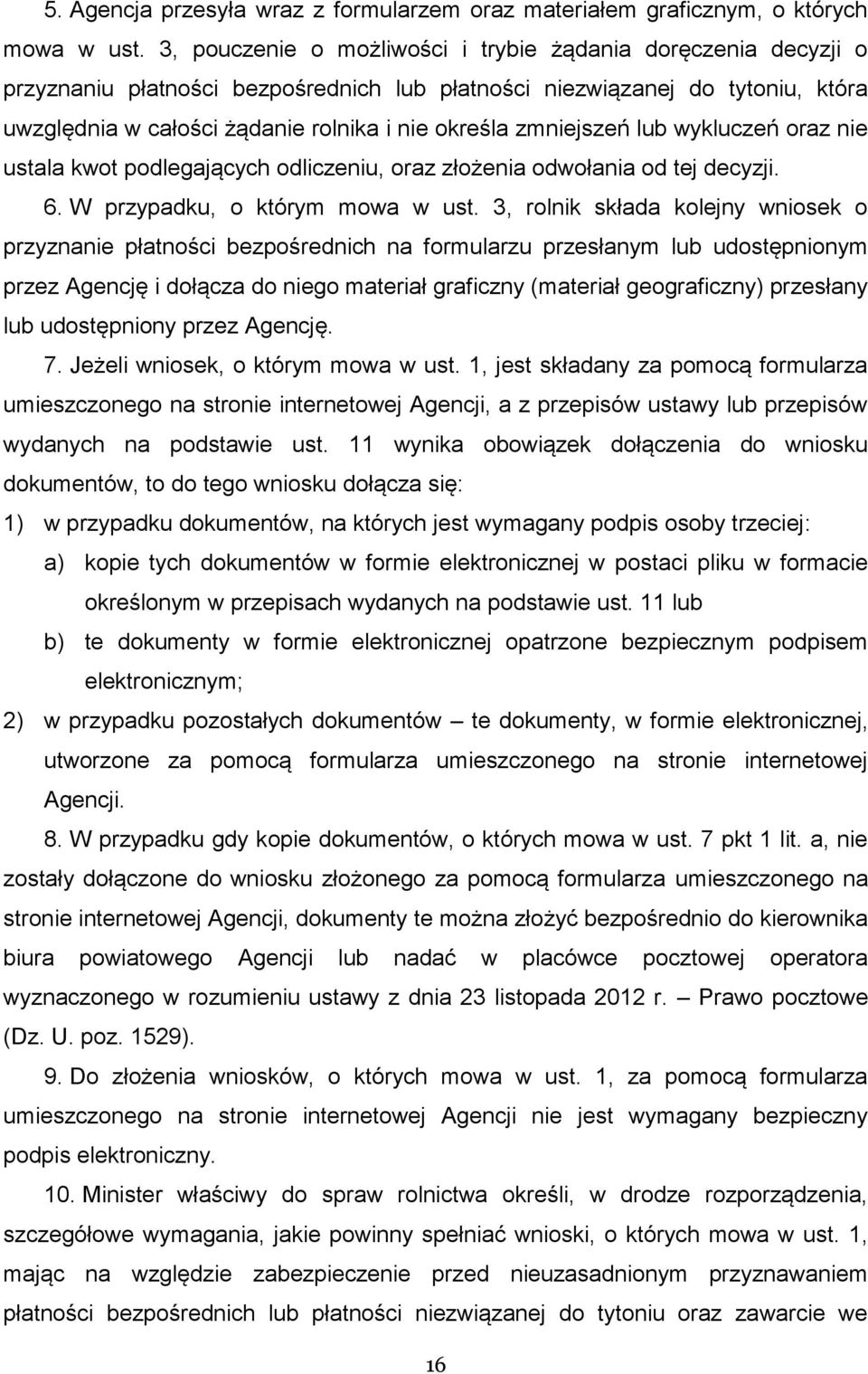 zmniejszeń lub wykluczeń oraz nie ustala kwot podlegających odliczeniu, oraz złożenia odwołania od tej decyzji. 6. W przypadku, o którym mowa w ust.