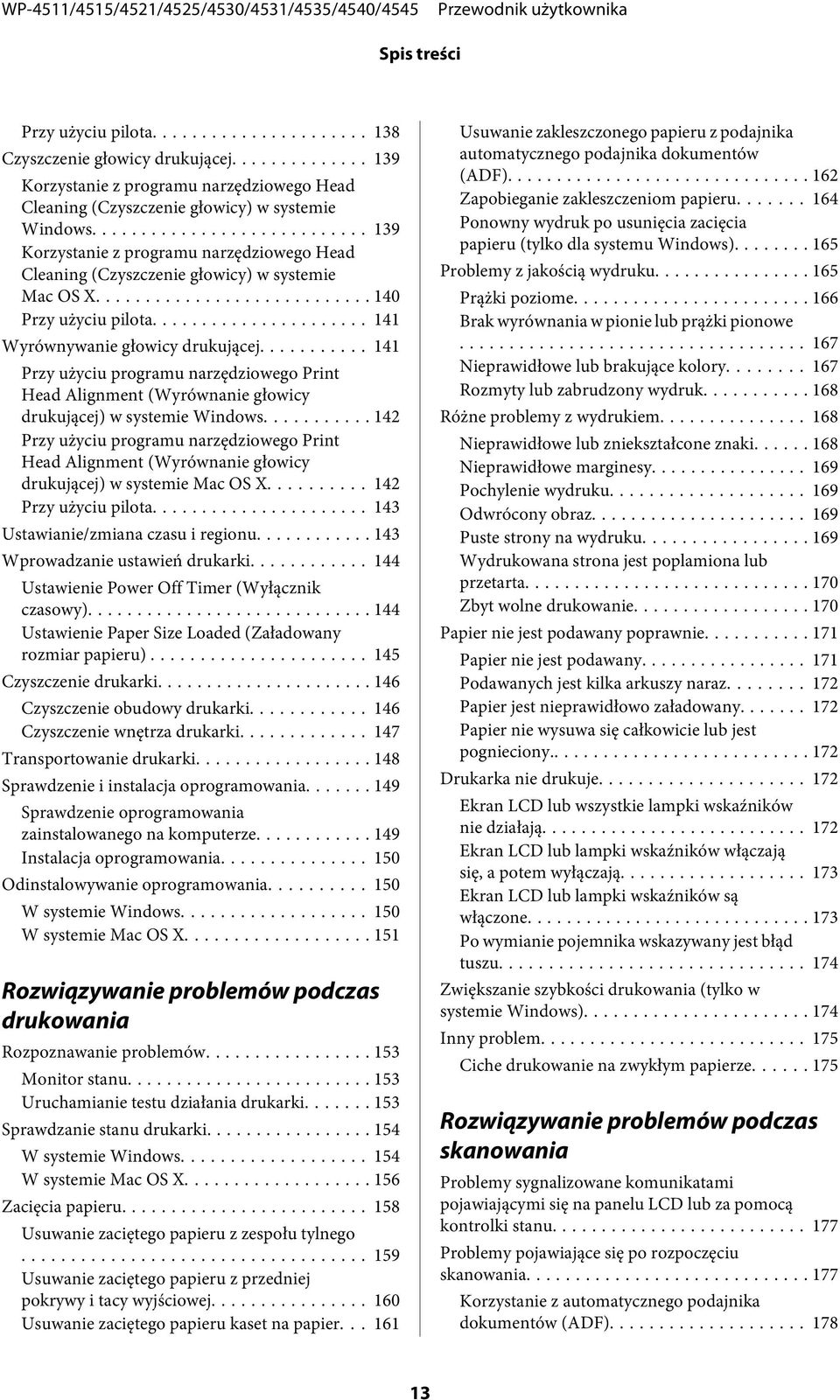 .. 141 Przy użyciu programu narzędziowego Print Head Alignment (Wyrównanie głowicy drukującej) w systemie Windows.