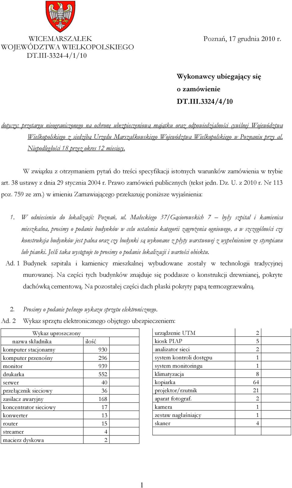 3324/4/10 dotyczy: przetargu nieograniczonego na ochronę ubezpieczeniową majątku oraz odpowiedzialności cywilnej Województwa Wielkopolskiego z siedzibą Urzędu Marszałkowskiego Województwa