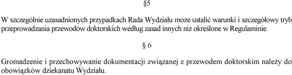 zasad innych niż określone w Regulaminie.