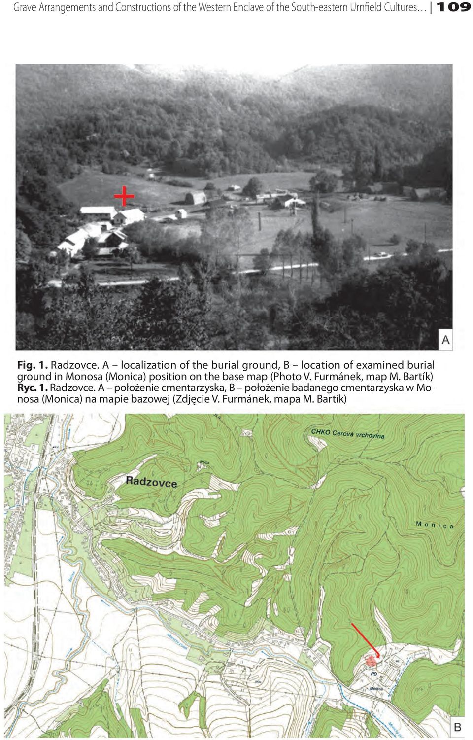 A localization of the burial ground, B location of examined burial ground in Monosa (Monica) position on