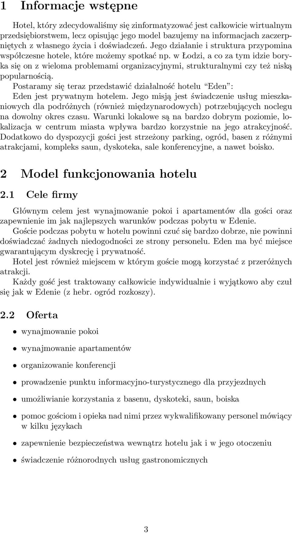 w Łodzi, a co za tym idzie boryka się on z wieloma problemami organizacyjnymi, strukturalnymi czy też niską popularnością.