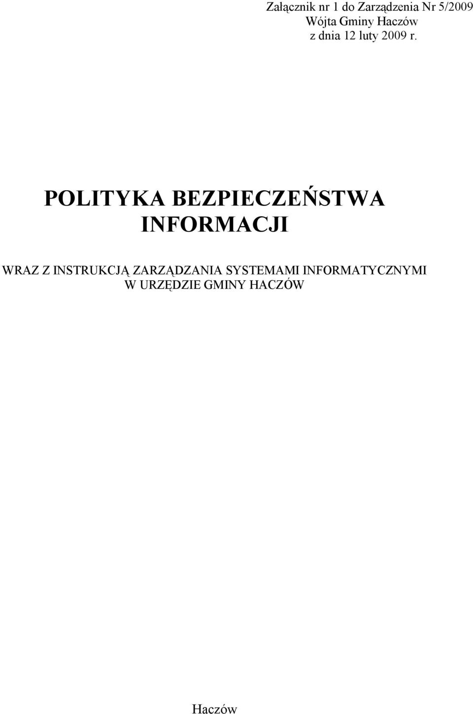 POLITYKA BEZPIECZEŃSTWA INFORMACJI WRAZ Z