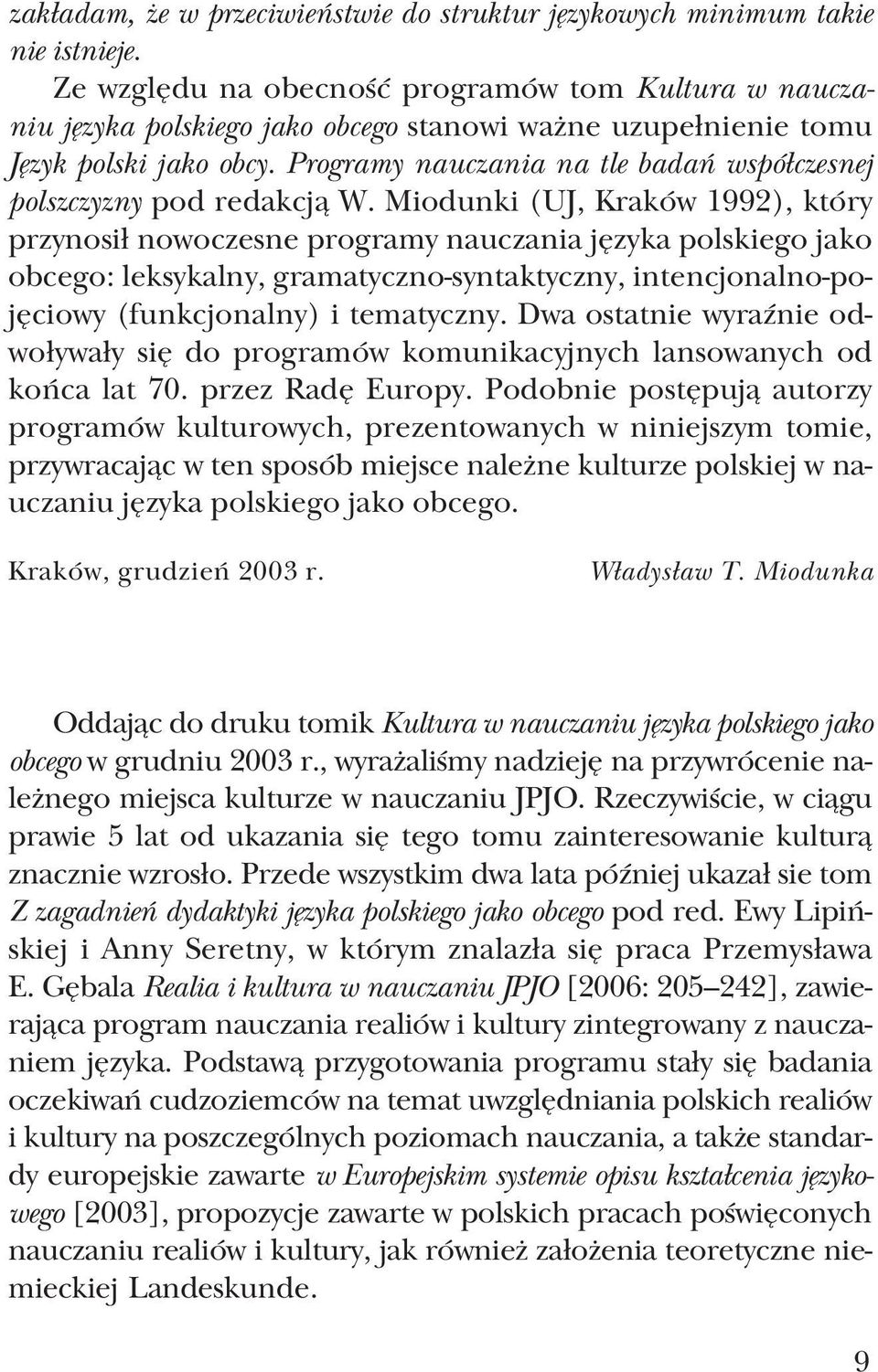 Programy nauczania na tle badań współczesnej polszczyzny pod redakcją W.