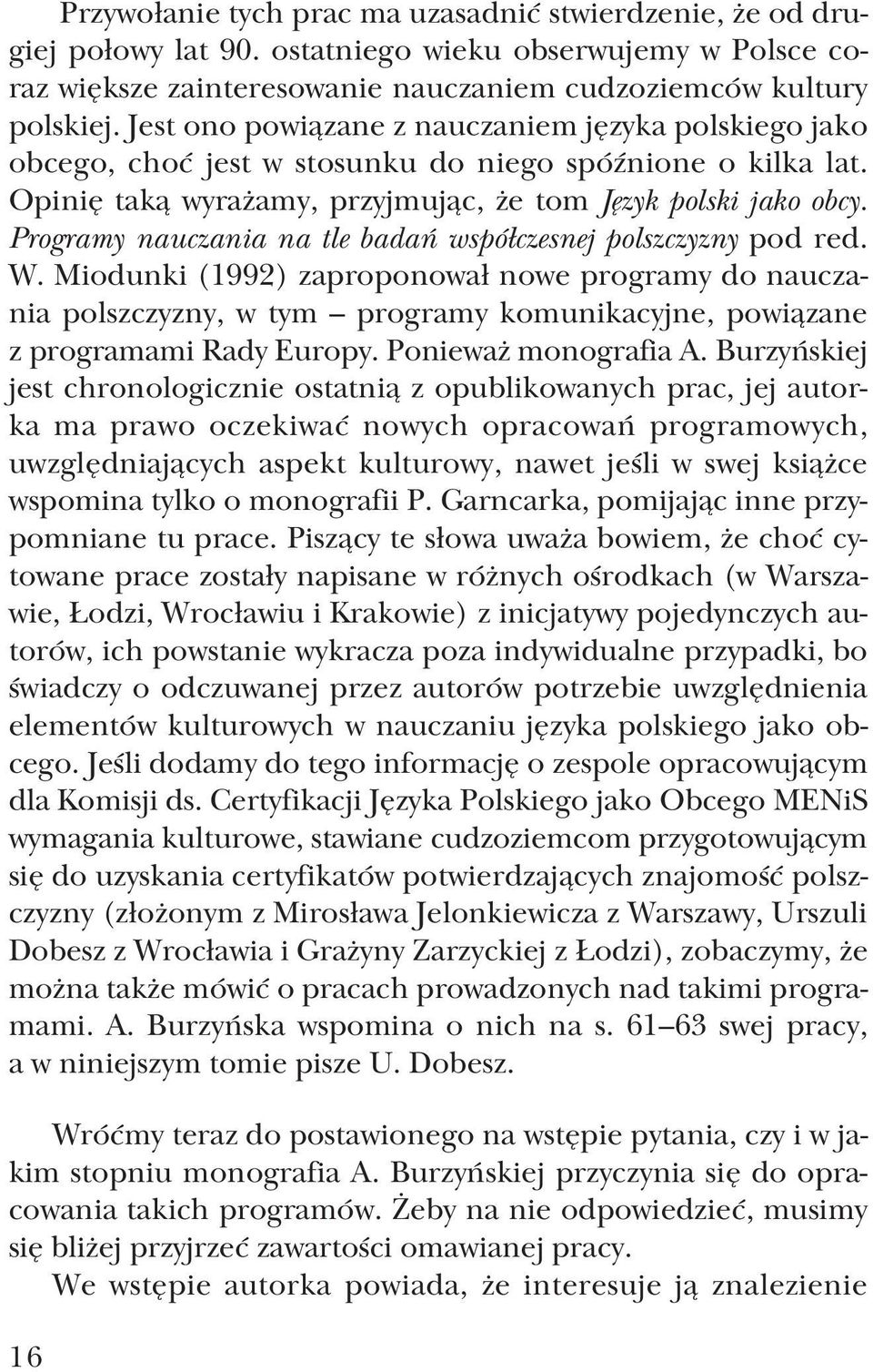 Programy nauczania na tle badań współczesnej polszczyzny pod red. W.