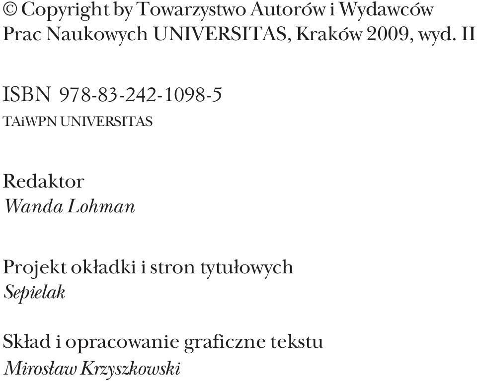 II ISBN 978-83-242-1098-5 TAiWPN UNIVERSITAS Redaktor Wanda