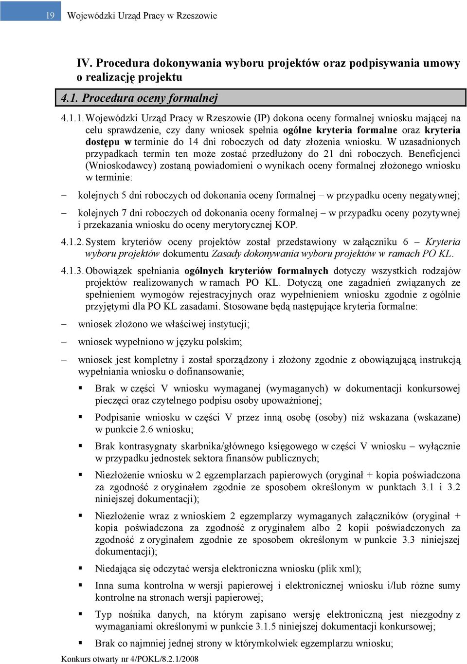 W uzasadnionych przypadkach termin ten może zostać przedłużony do 21 dni roboczych.