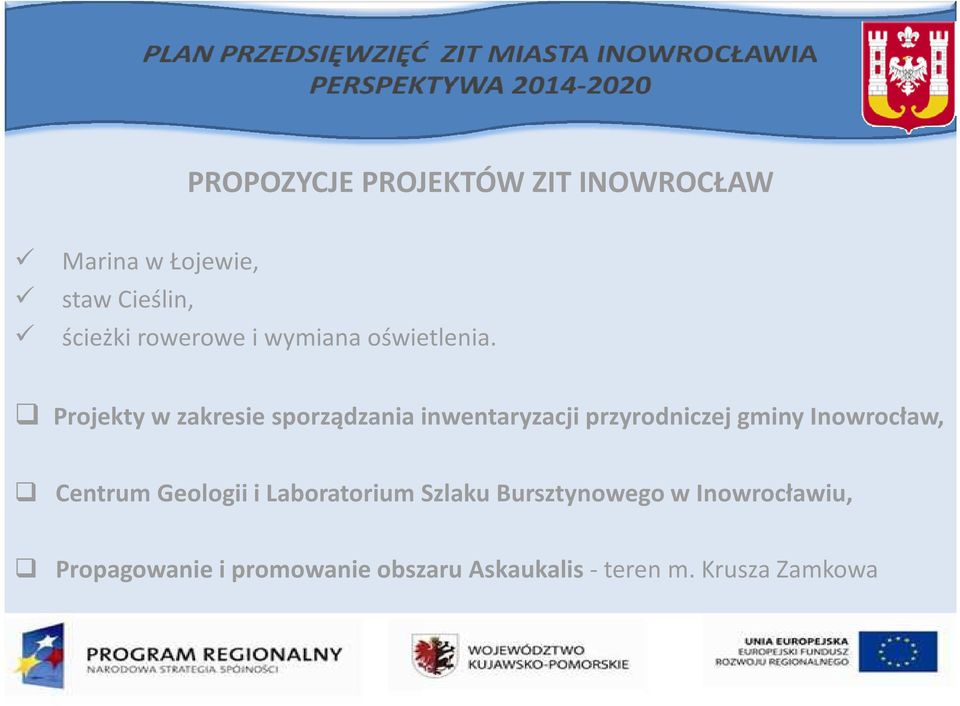 Projekty w zakresie sporządzania inwentaryzacji przyrodniczej gminy Inowrocław,