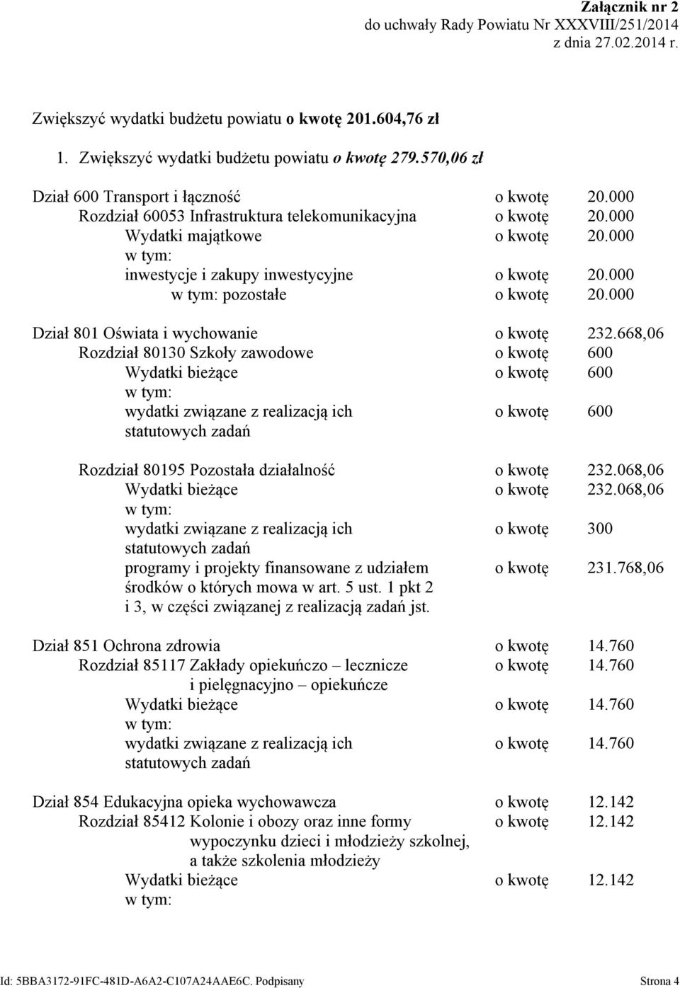 000 pozostałe o kwotę 20.000 Dział 801 Oświata i wychowanie o kwotę 232.