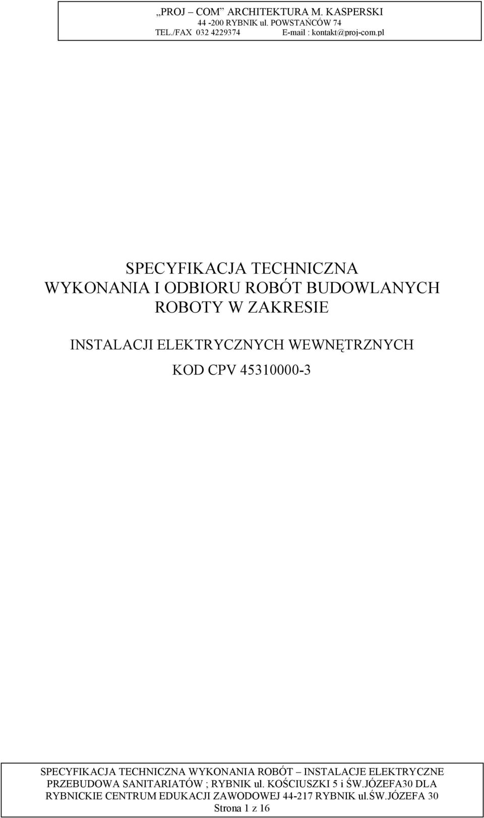 ZAKRESIE INSTALACJI ELEKTRYCZNYCH