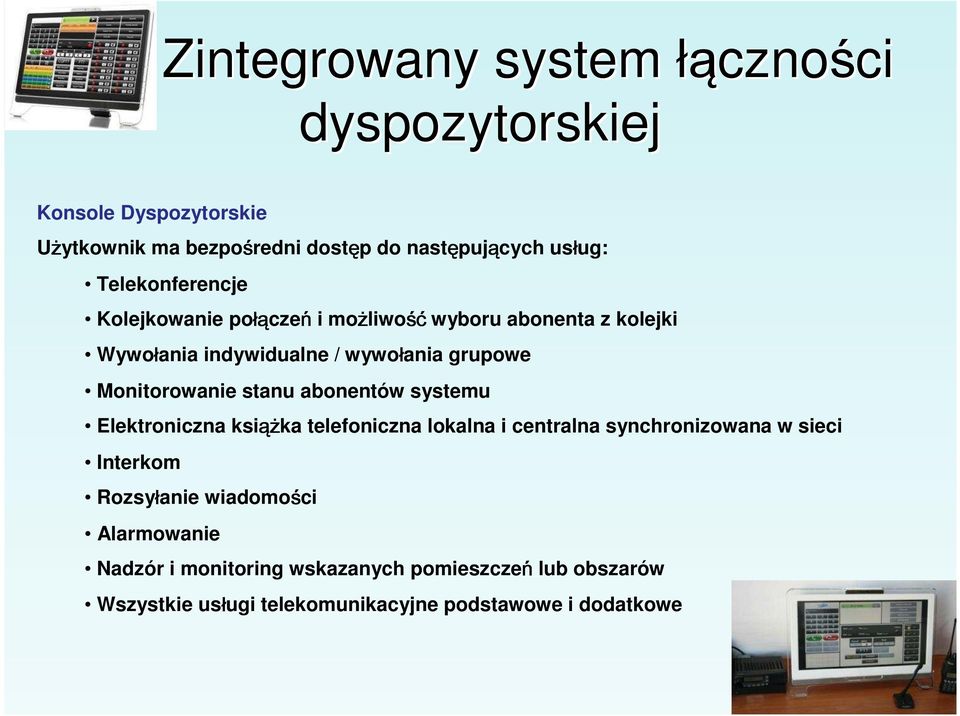 Elektroniczna ksią ą ka telefoniczna lokalna i centralna synchronizowana w sieci Interkom Rozsy anie wiadomo ci