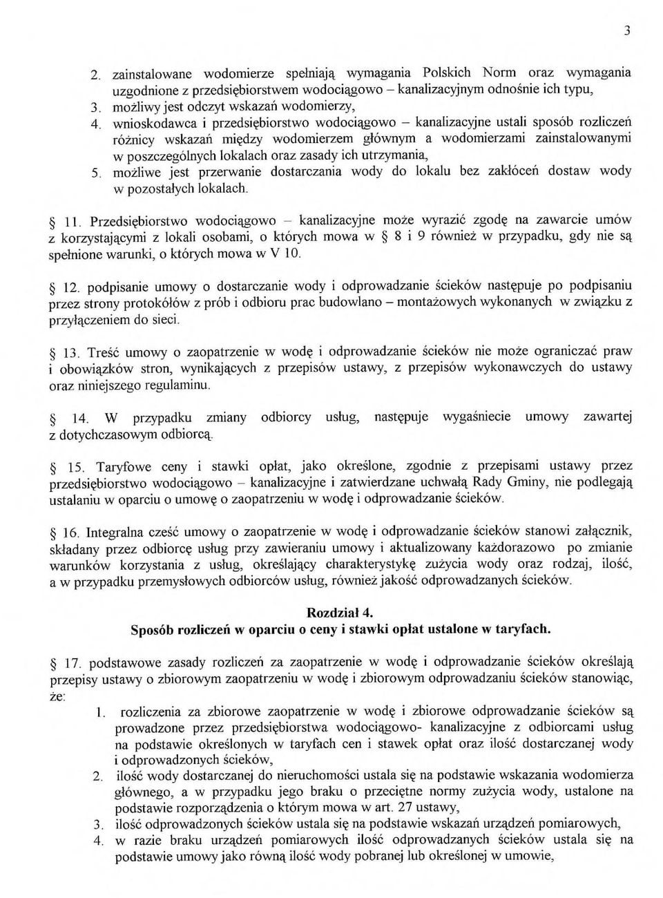 vvnioskodawca i przedsicbiorstwo wodocikgowo kanalizacyjne ustali sposob rozliczen ro2nicy wskazan micdzy wodomierzem glownym a wodomierzami zainstalowanymi w poszczegolnych lokalach oraz zasady ich