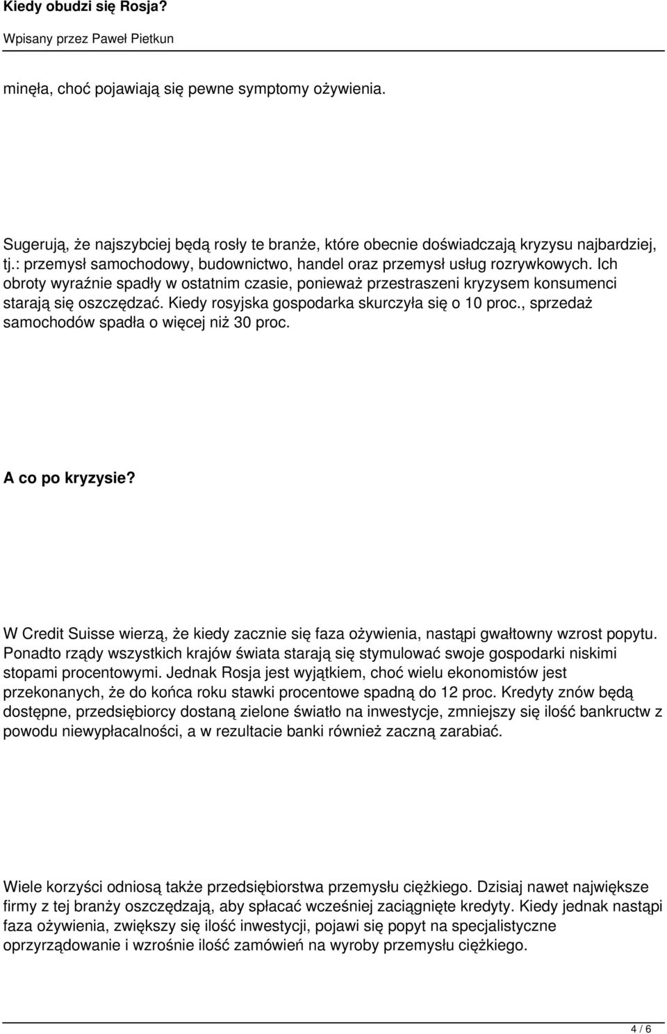 Kiedy rosyjska gospodarka skurczyła się o 10 proc., sprzedaż samochodów spadła o więcej niż 30 proc. A co po kryzysie?