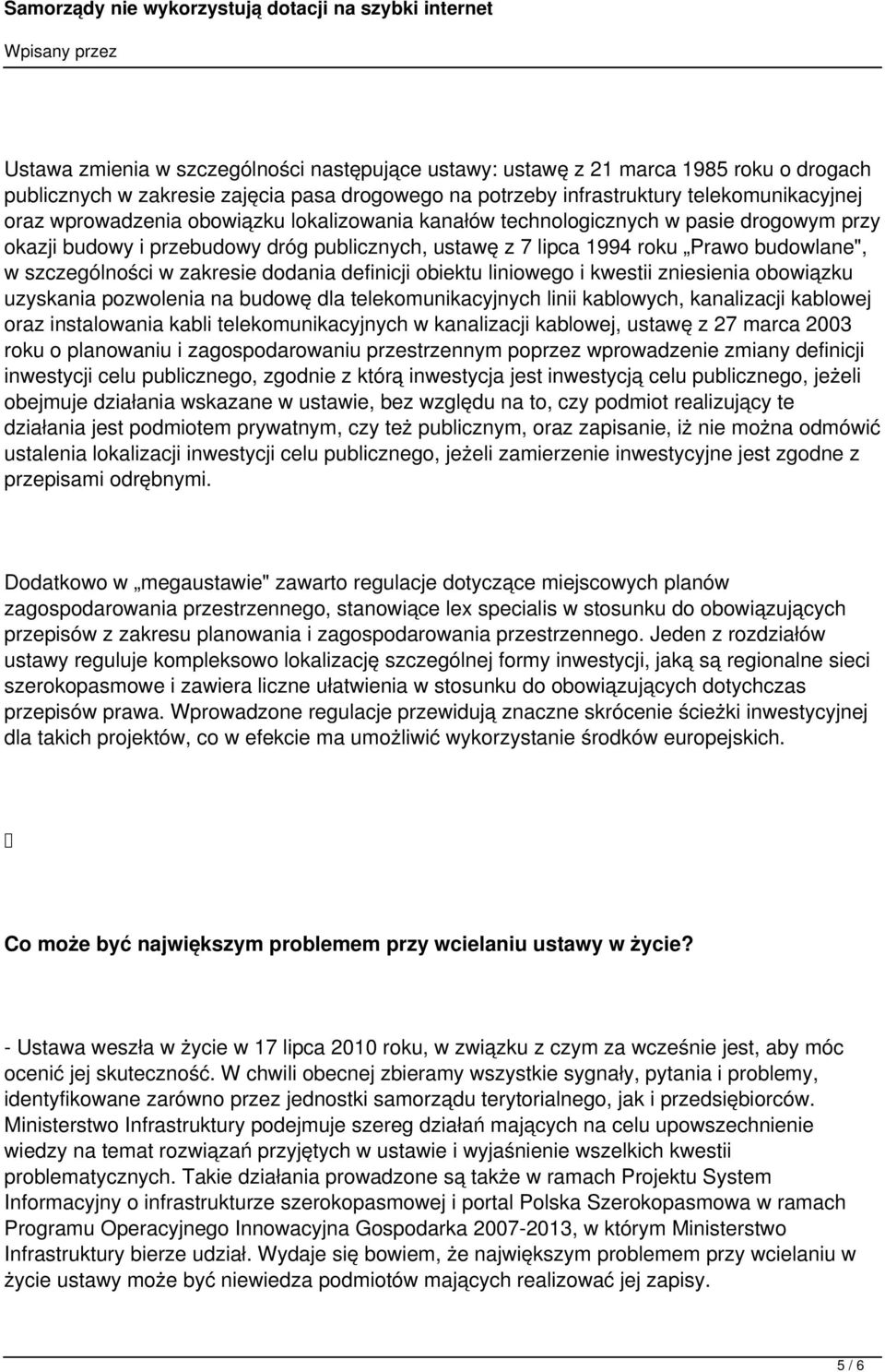 definicji obiektu liniowego i kwestii zniesienia obowiązku uzyskania pozwolenia na budowę dla telekomunikacyjnych linii kablowych, kanalizacji kablowej oraz instalowania kabli telekomunikacyjnych w