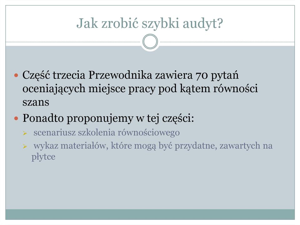 miejsce pracy pod kątem równości szans Ponadto proponujemy w