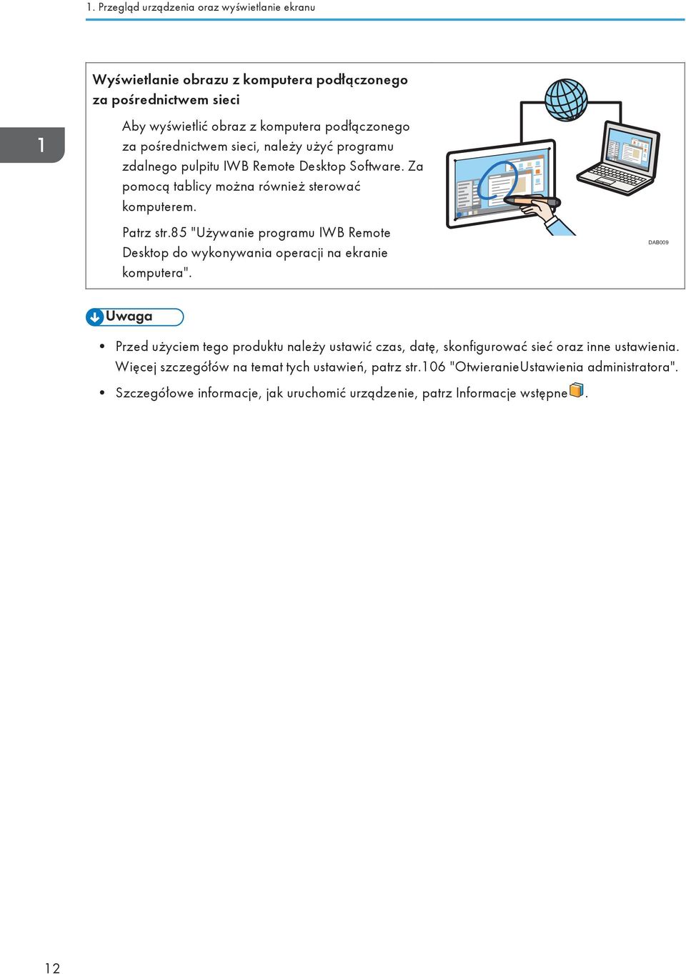 85 "Używanie programu IWB Remote Desktop do wykonywania operacji na ekranie komputera".