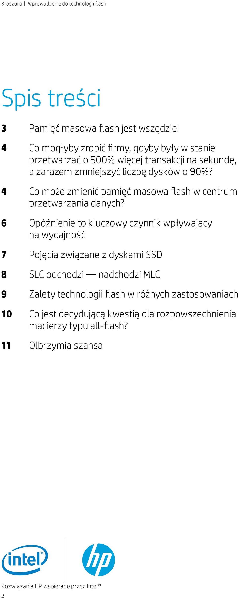 4 Co może zmienić pamięć masowa flash w centrum przetwarzania danych?