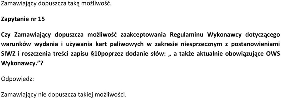 Wykonawcy dotyczącego warunków wydania i używania kart paliwowych w zakresie