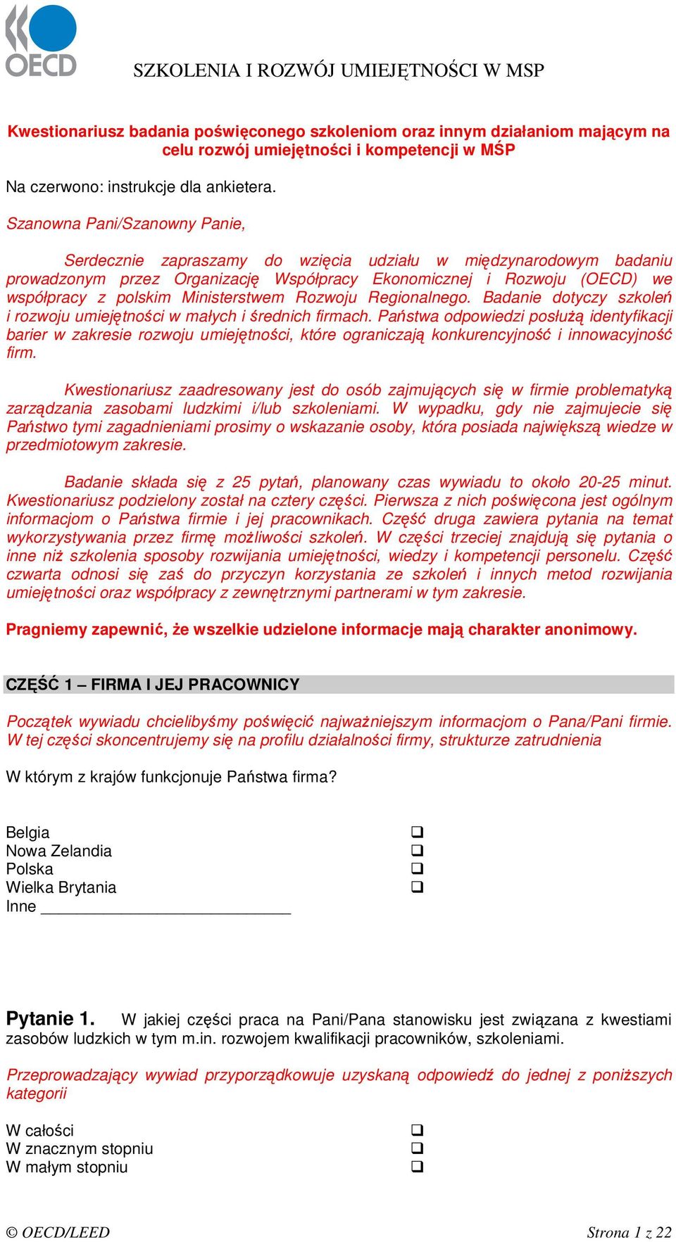 Ministerstwem Rozwoju Regionalnego. Badanie dotyczy szkoleń i rozwoju umiejętności w małych i średnich firmach.