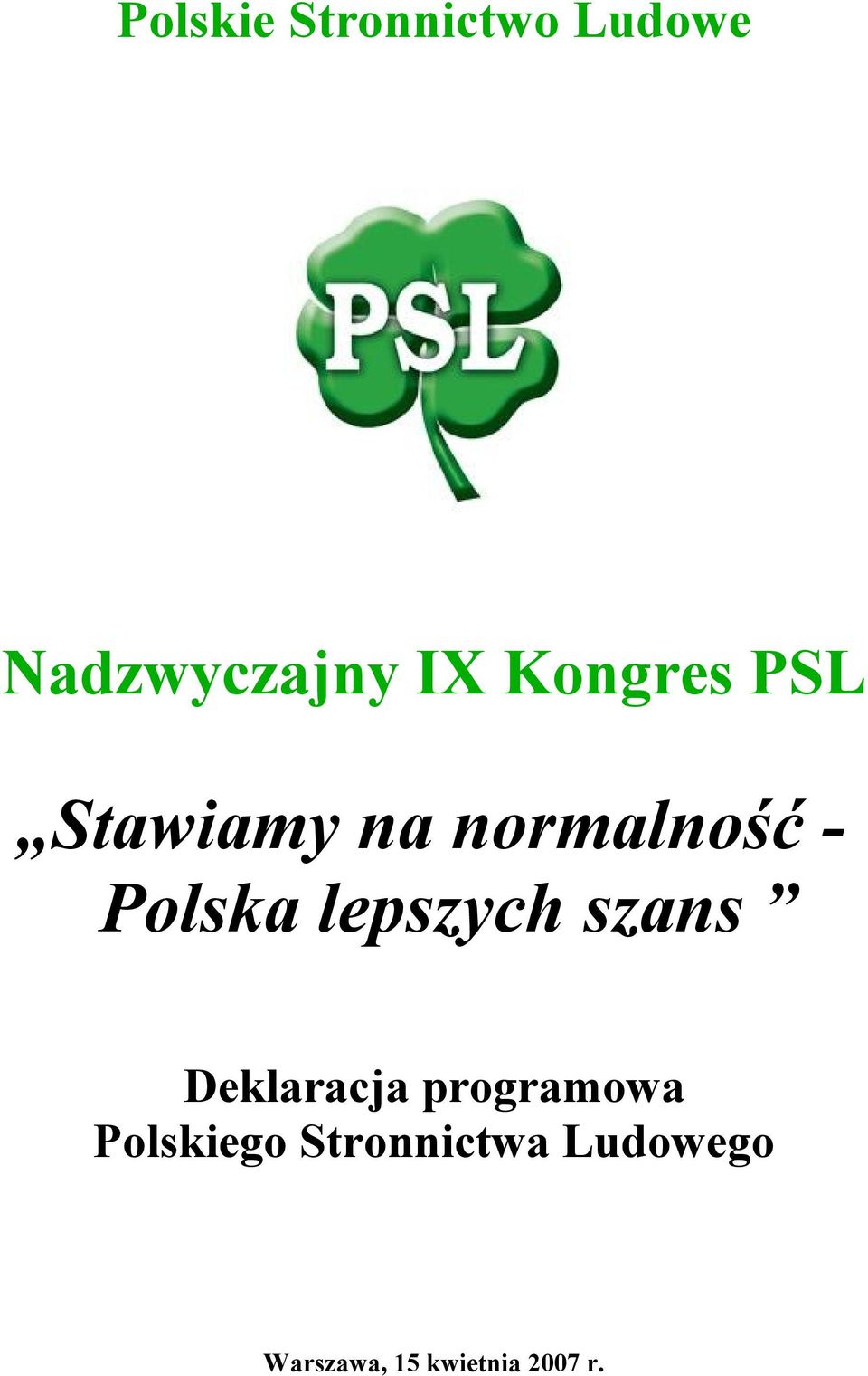 lepszych szans Deklaracja programowa