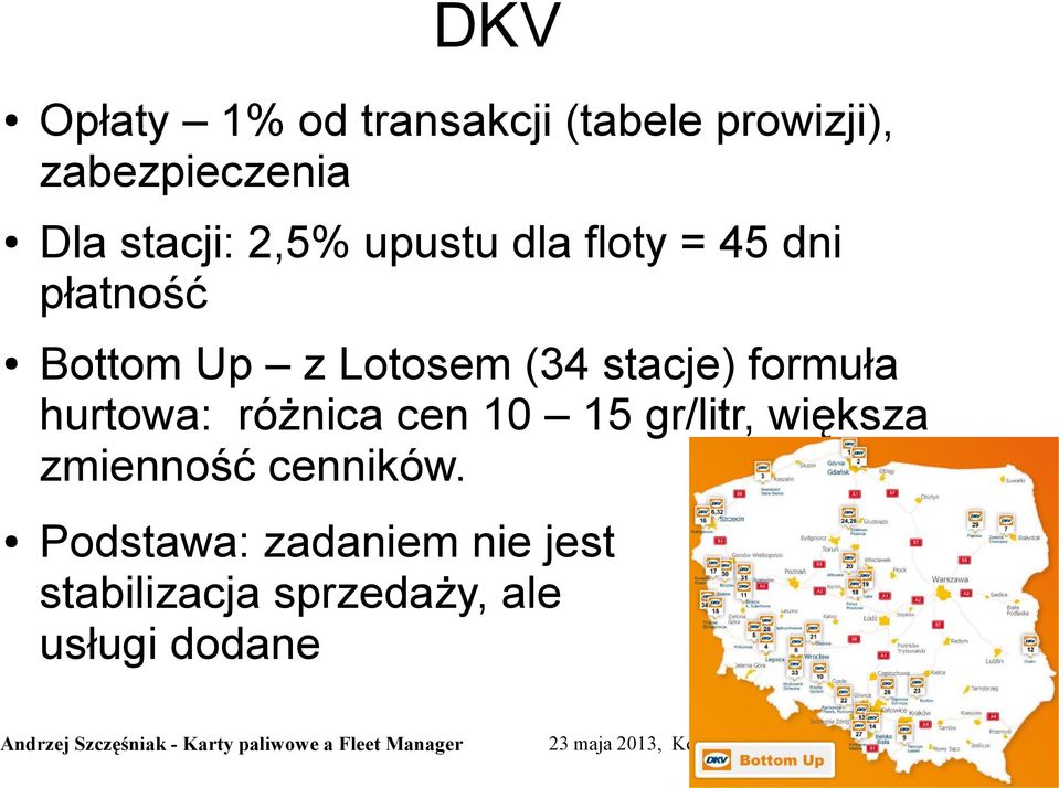 stacje) formuła hurtowa: różnica cen 10 15 gr/litr, większa zmienność