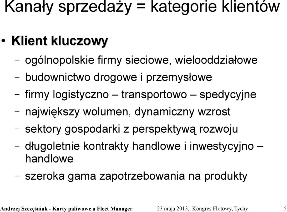 spedycyjne największy wolumen, dynamiczny wzrost sektory gospodarki z perspektywą