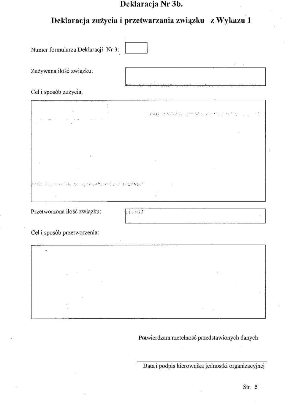 formularza Deklaracji Nr 3: Zużywana ilość związku: Cel i sposób