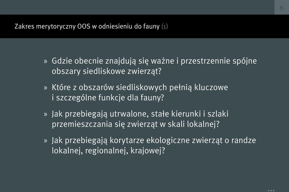 Które z obszarów siedliskowych pełnią kluczowe i szczególne funkcje dla fauny?