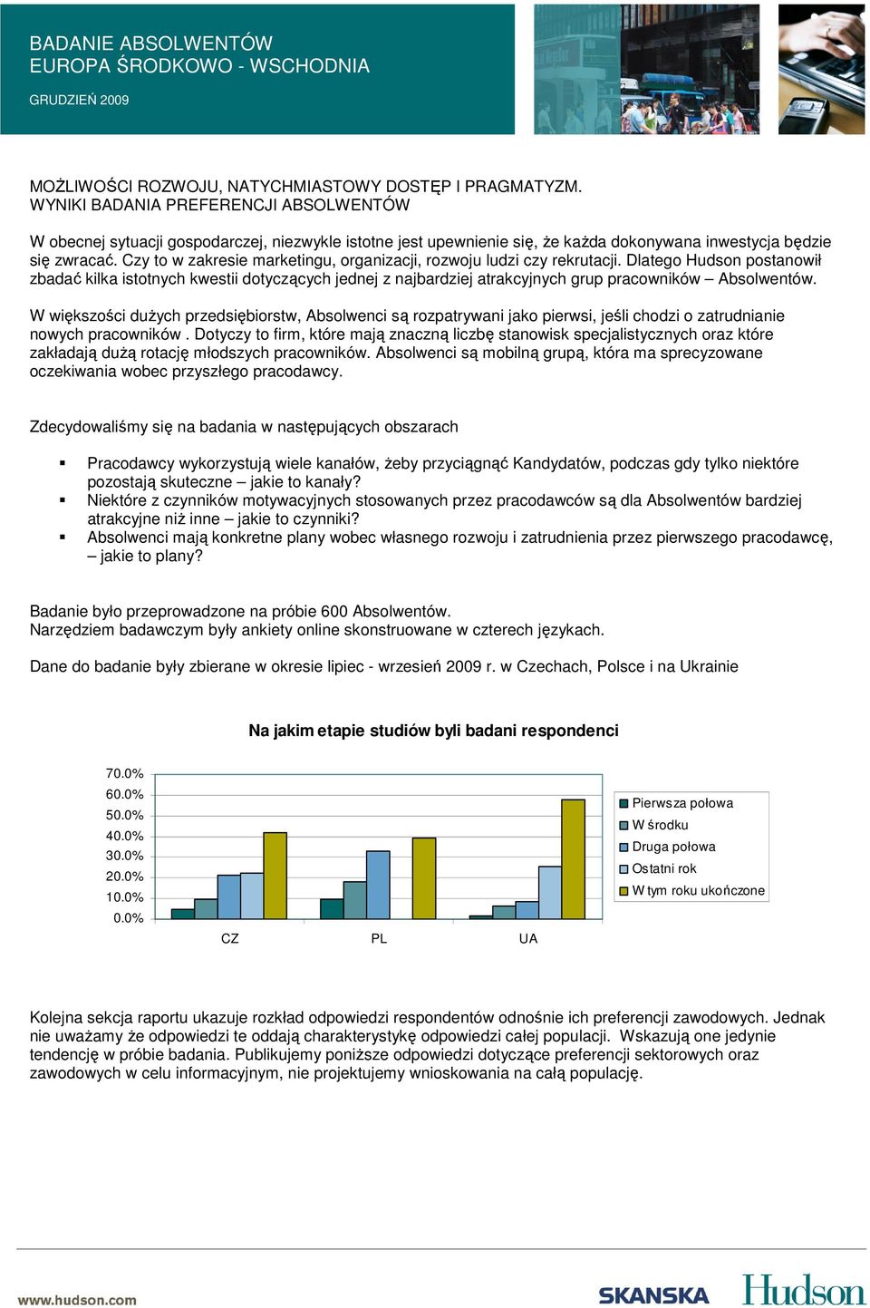 Czy to w zakresie marketingu, organizacji, rozwoju ludzi czy rekrutacji.