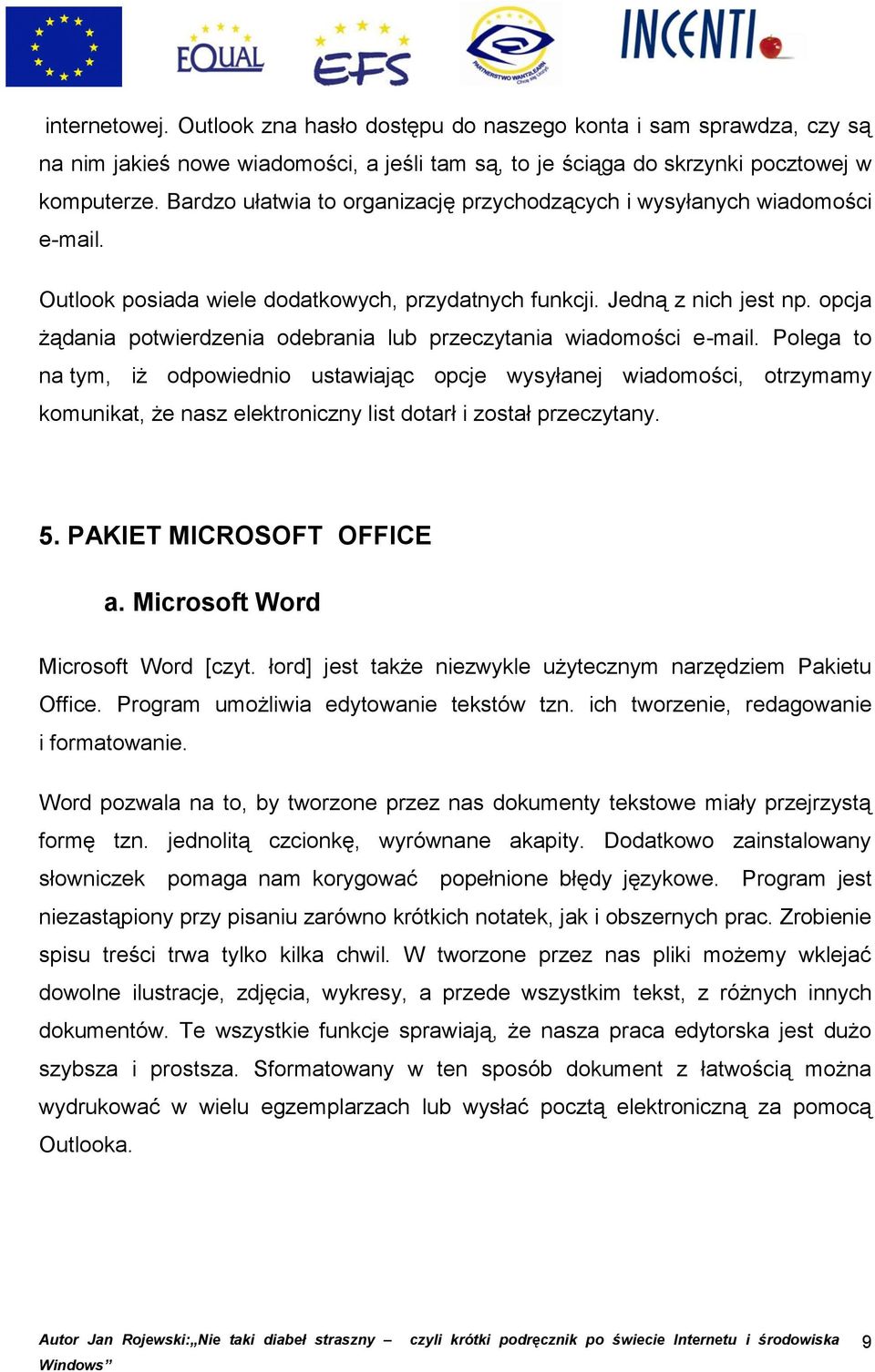 opcja żądania potwierdzenia odebrania lub przeczytania wiadomości e-mail.