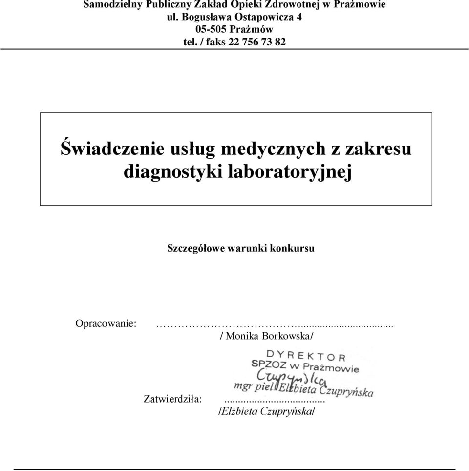 / faks 22 756 73 82 Świadczenie usług medycznych z zakresu diagnostyki