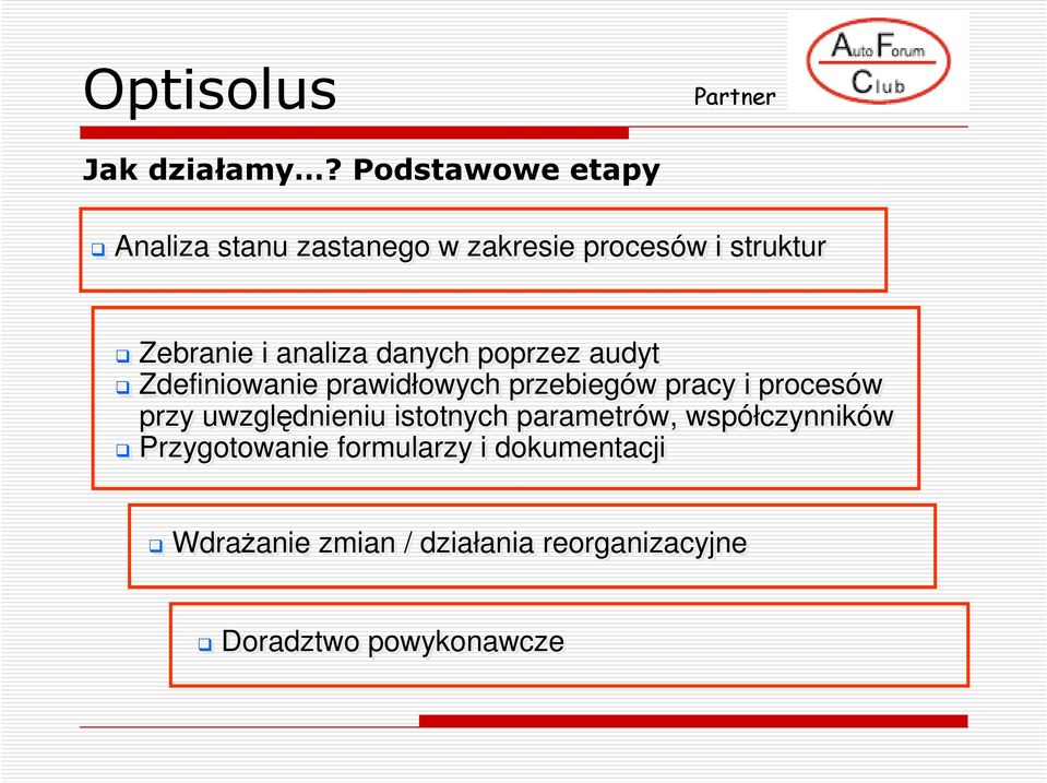 analiza danych poprzez audyt Zdefiniowanie prawidłowych przebiegów pracy i procesów