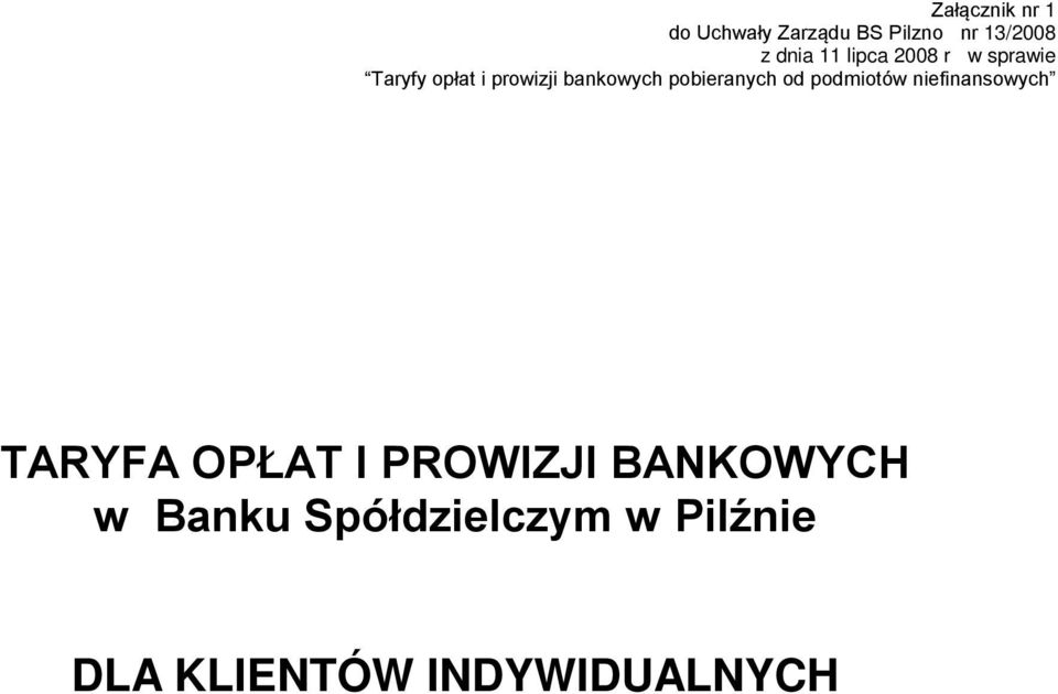 pobieranych od podmiotów niefinansowych TARYFA OPŁAT I PROWIZJI