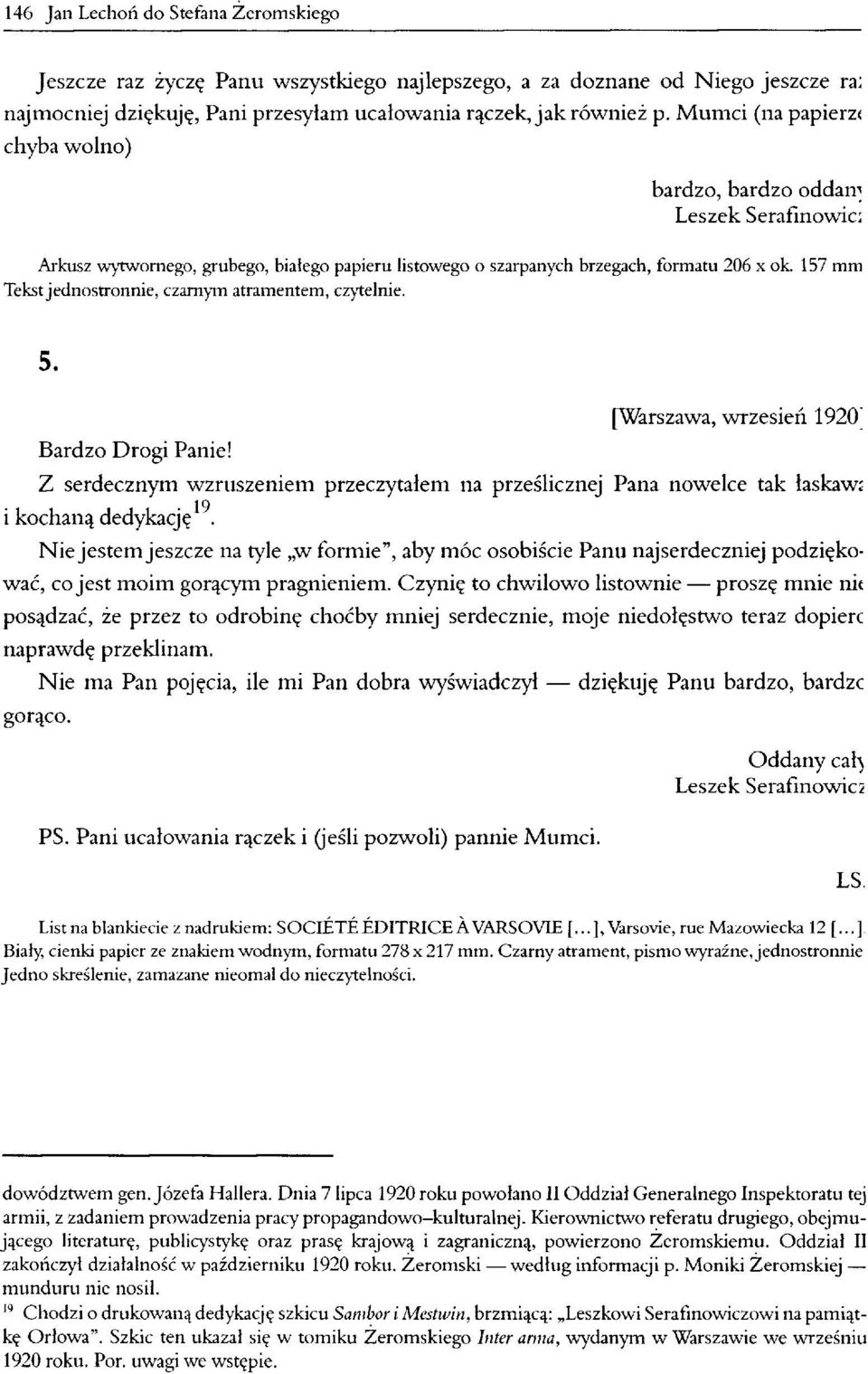 157 mm Tekst jednostronnie, czarnym atramentem, czytelnie. 5. Bardzo Drogi Panie!