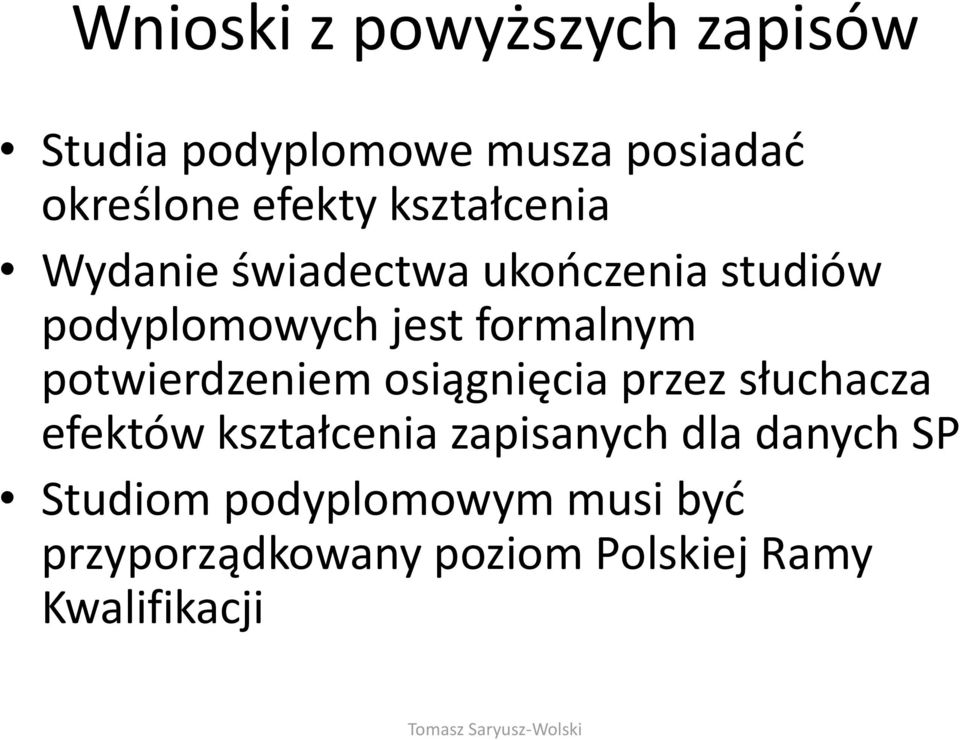 potwierdzeniem osiągnięcia przez słuchacza efektów kształcenia zapisanych dla