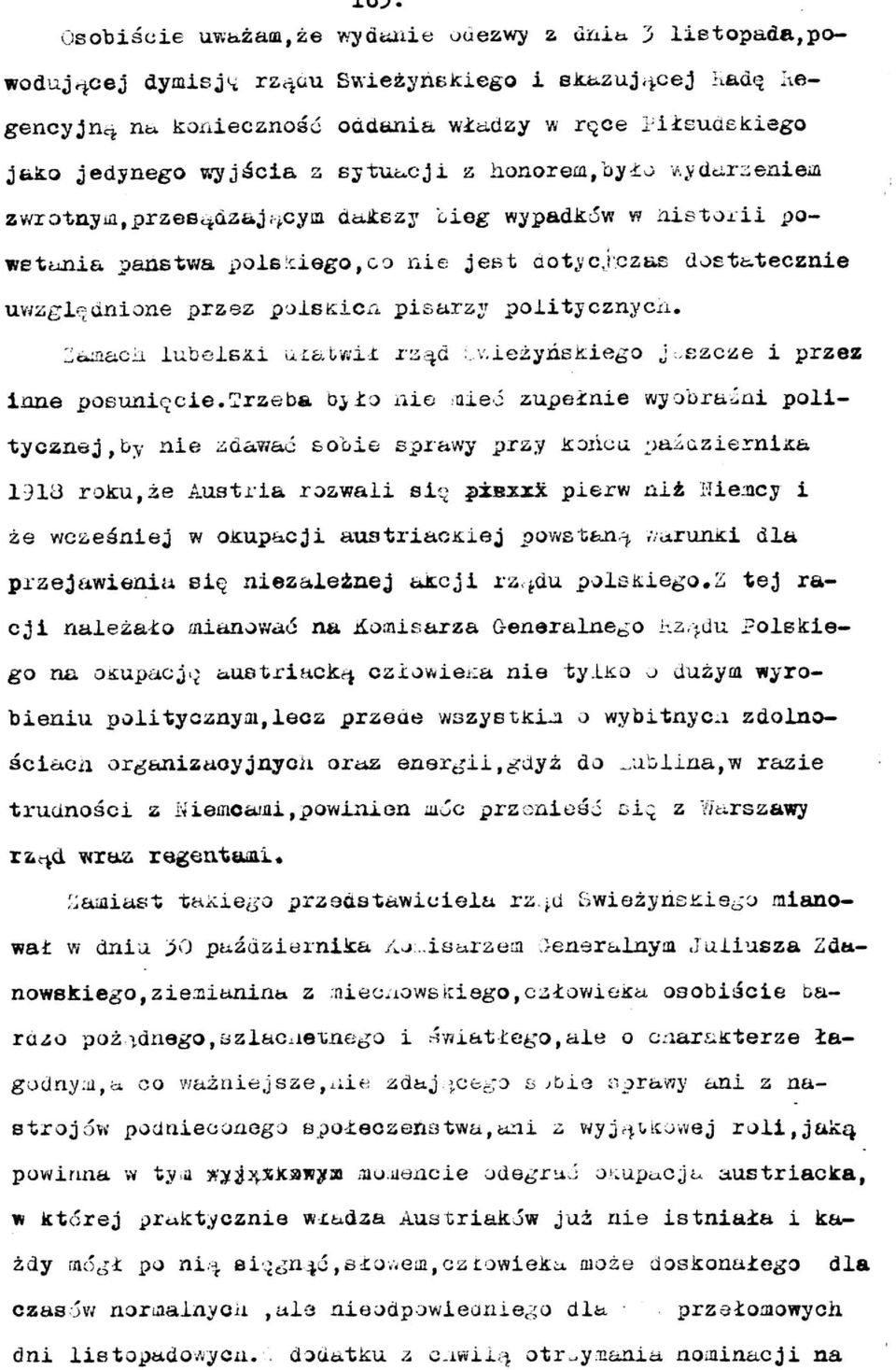 politycznych. Zanach lubelski ułatwił rząd lv,ieżyńskiego jaszcze i przez inne poeunięcie.trzeba było nie mieć zupełnie wyobraźni politycznej, by nie udawać sobie sprawy przy końcu pai.