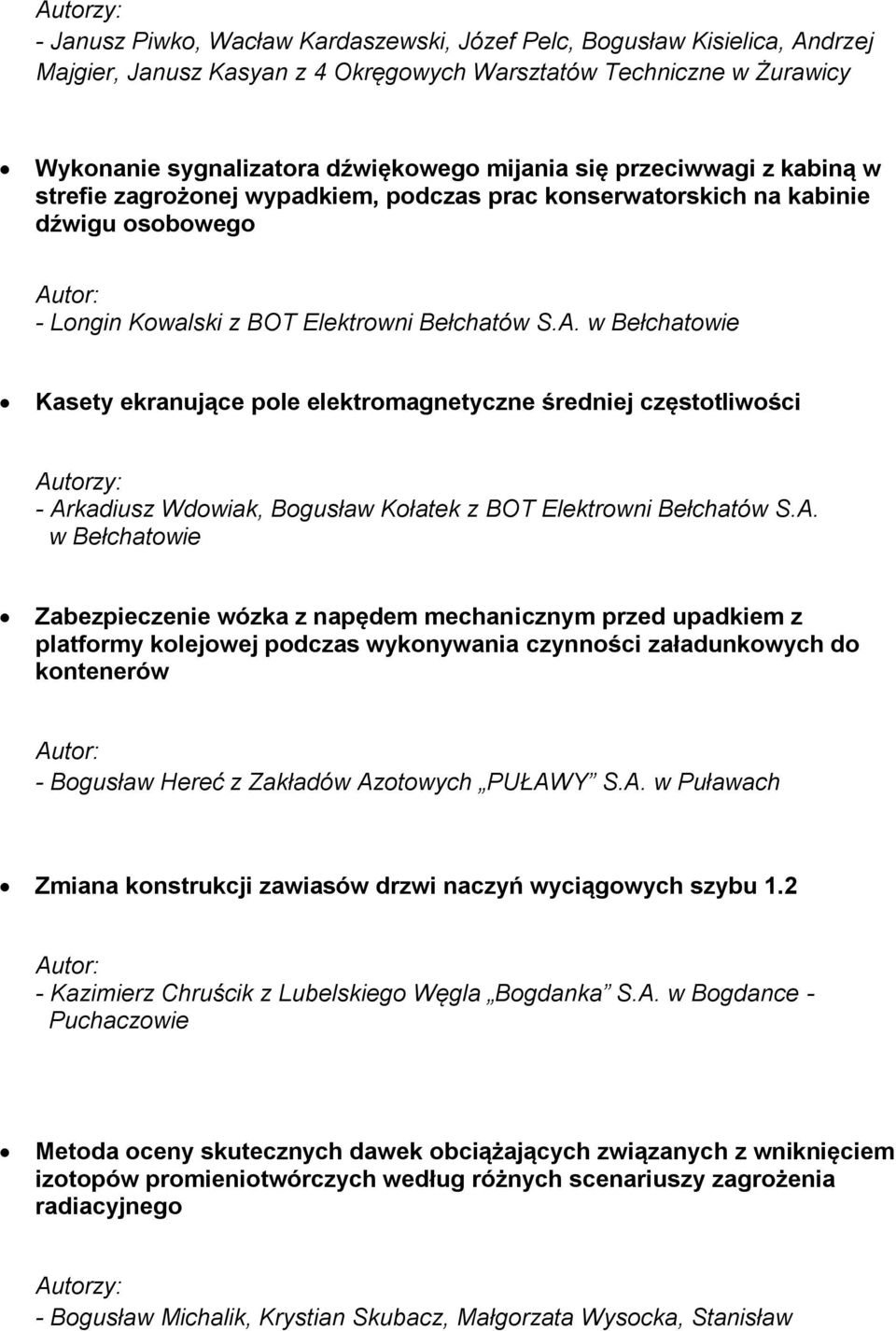 tor: - Longin Kowalski z BOT Elektrowni Bełchatów S.A.