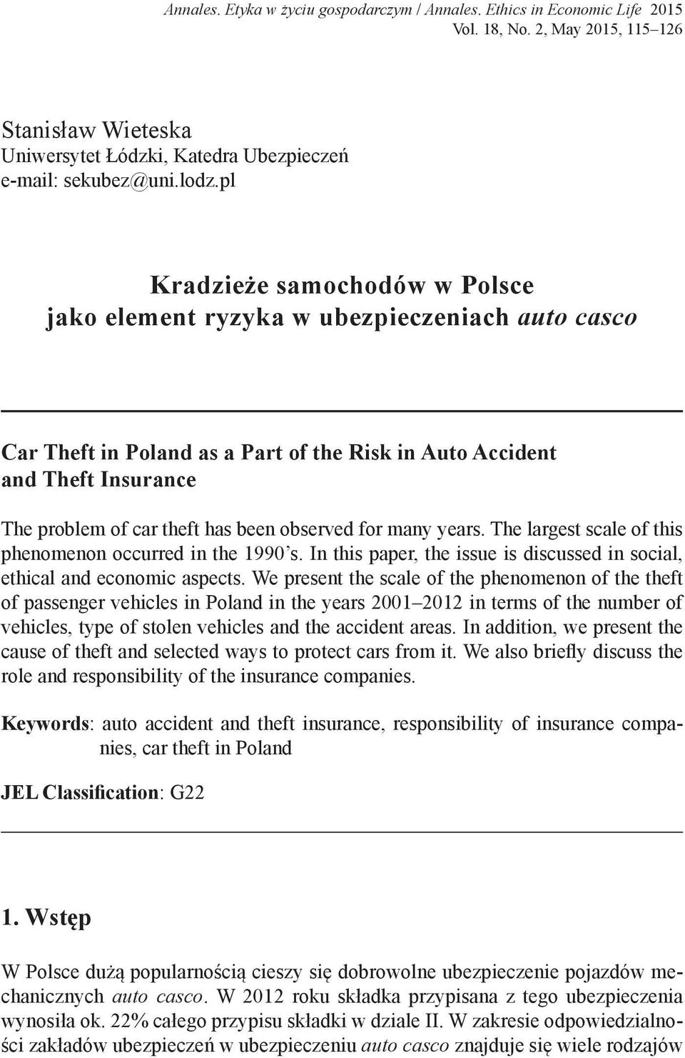 observed for many years. The largest scale of this phenomenon occurred in the 1990 s. In this paper, the issue is discussed in social, ethical and economic aspects.