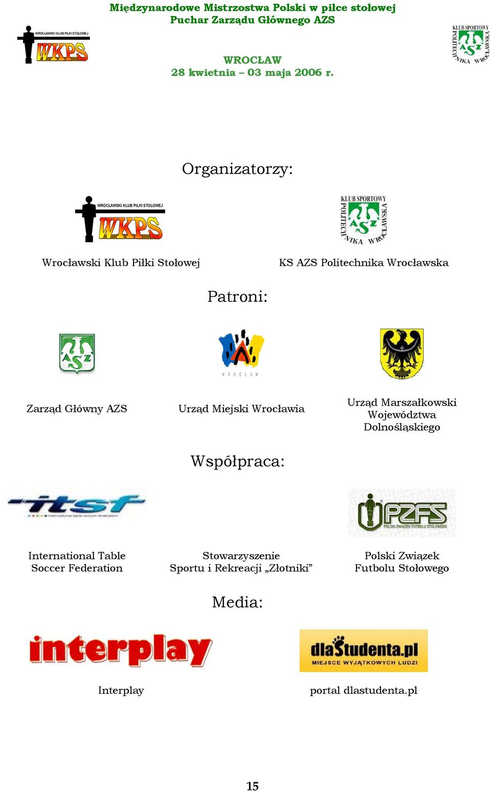 Dolnośląskiego Współpraca: International Table Soccer Federation Stowarzyszenie